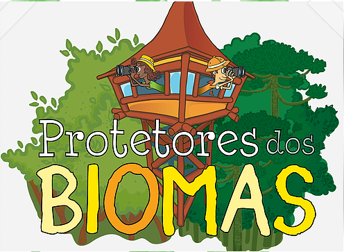 PROTETORES DOS BIOMAS