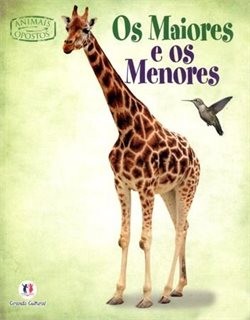 Animais Opostos - Os Maiores E Os Menores / Ciranda Cultural