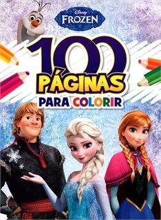 Disney Frozen - 100 Pginas Para Colorir / Bicho Esperto